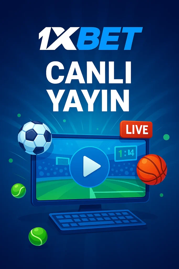 1xbet canlı yayın