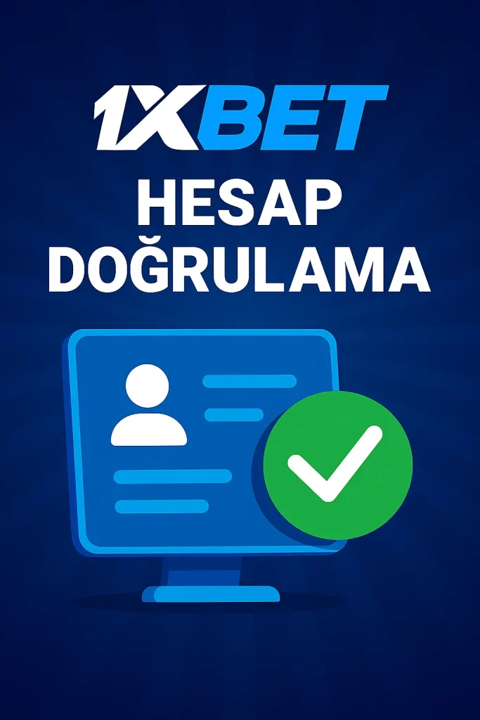 1xbet hesap doğrulama