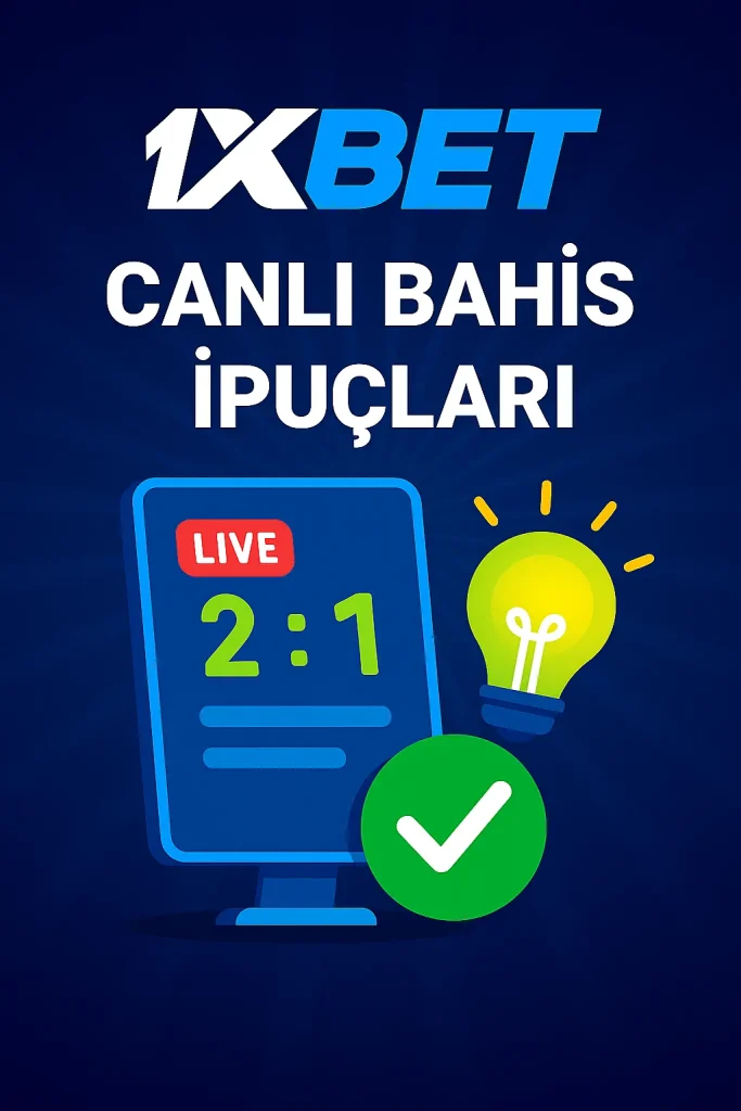 1xbet canlı bahis ipuçları