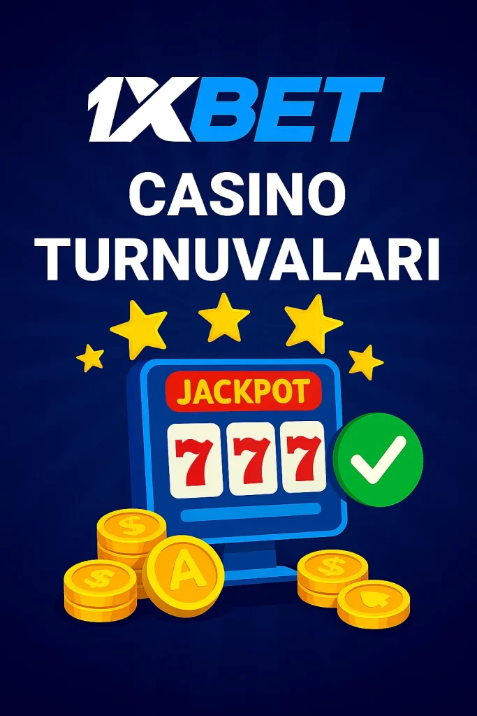 1xbet casino turnuvaları